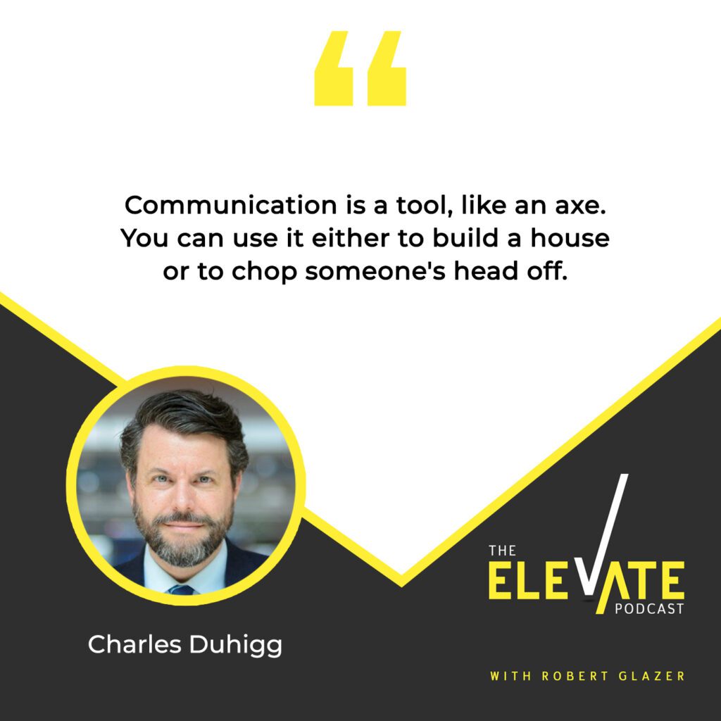 The Elevate Podcast with Robert Glazer | Charles Duhigg | Power Of Habit