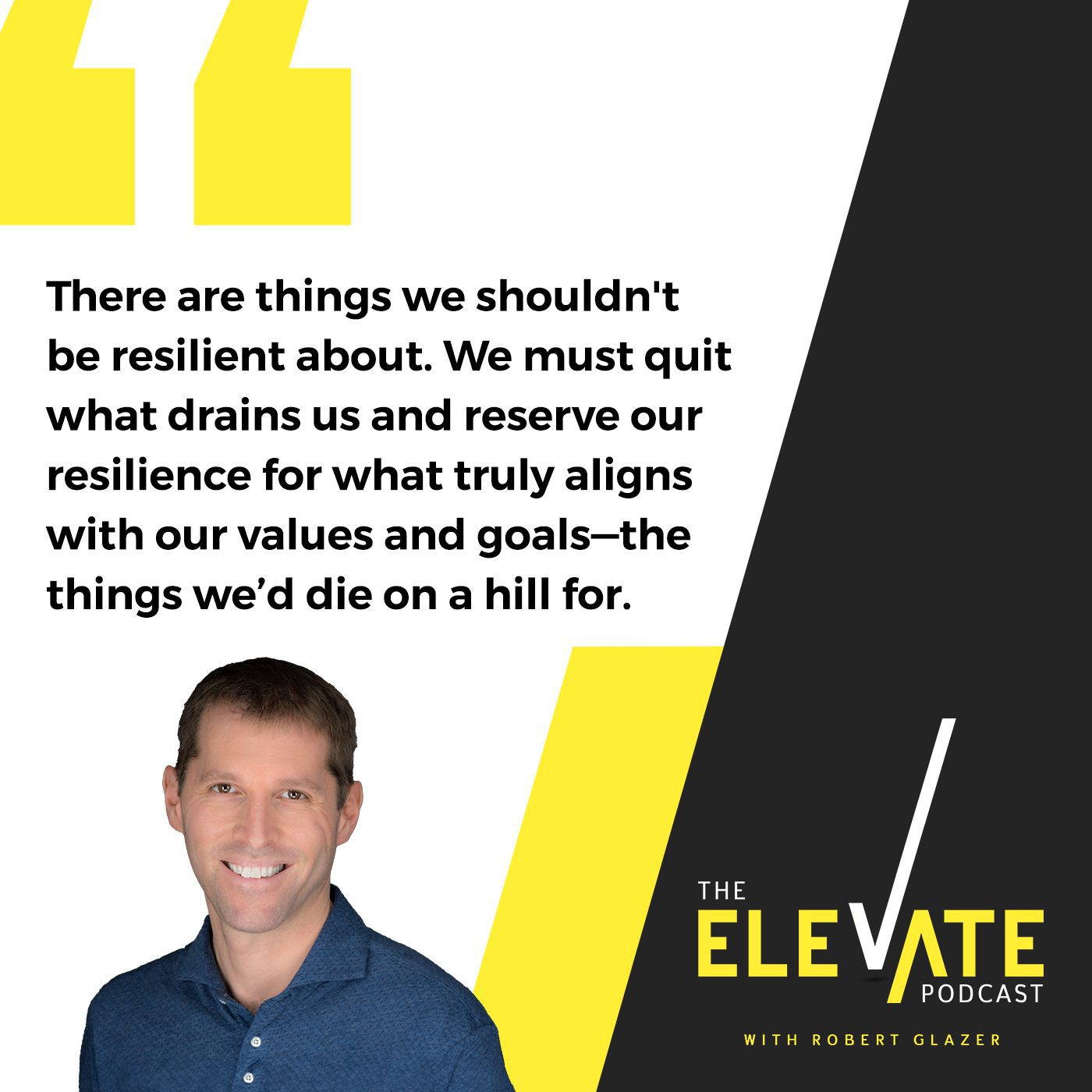 The Elevate Podcast with Robert Glazer | Dr. Tasha Eurich | Becoming Shatterproof