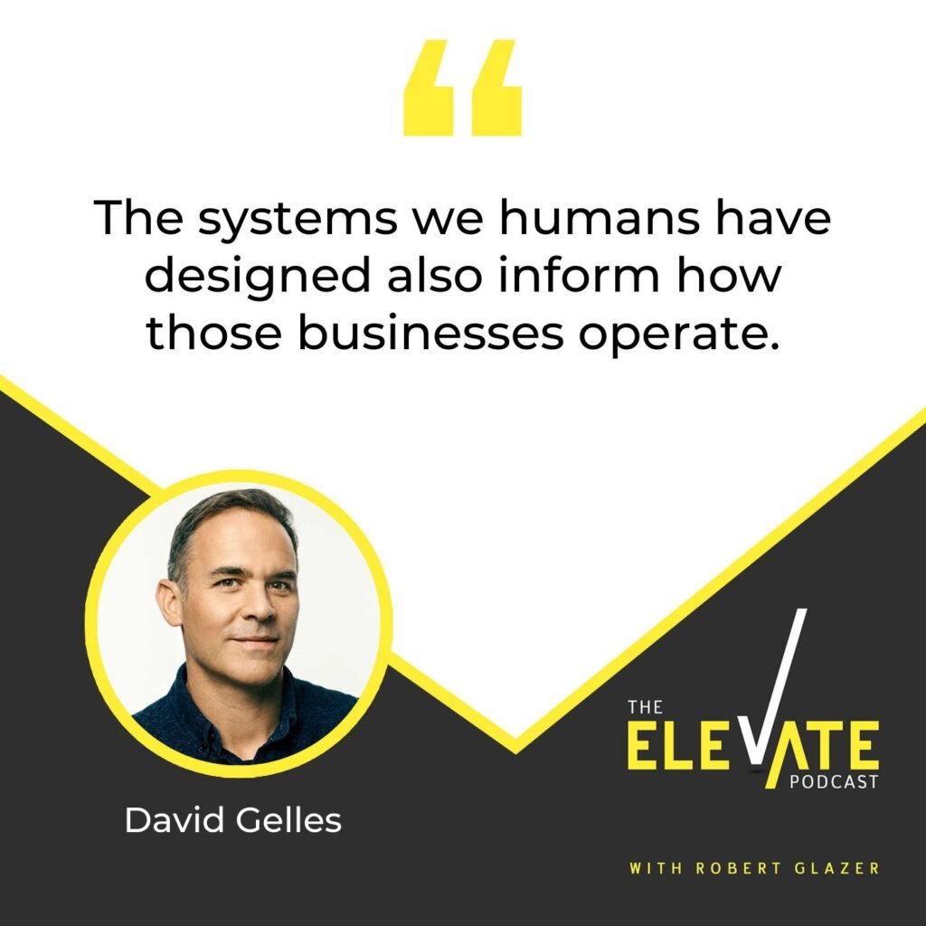 The Elevate Podcast with Robert Glazer | David Gelles | Patagonia