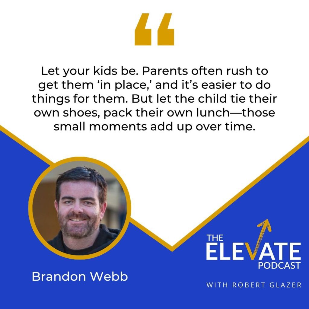TThe Elevate Podcast | Brandon Webb | Raising Confident Kids
