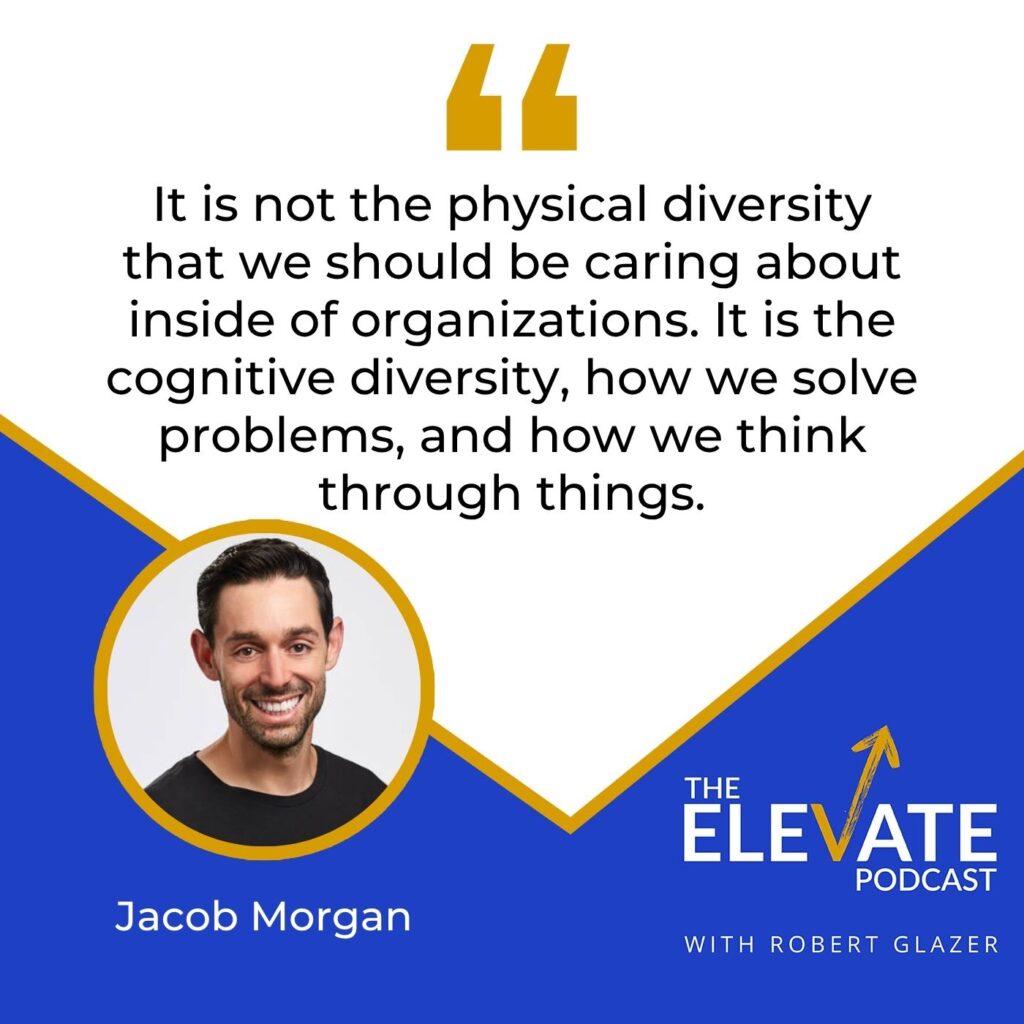 The Elevate Podcast with Robert Glazer | Jacob Morgan | People-First Culture
